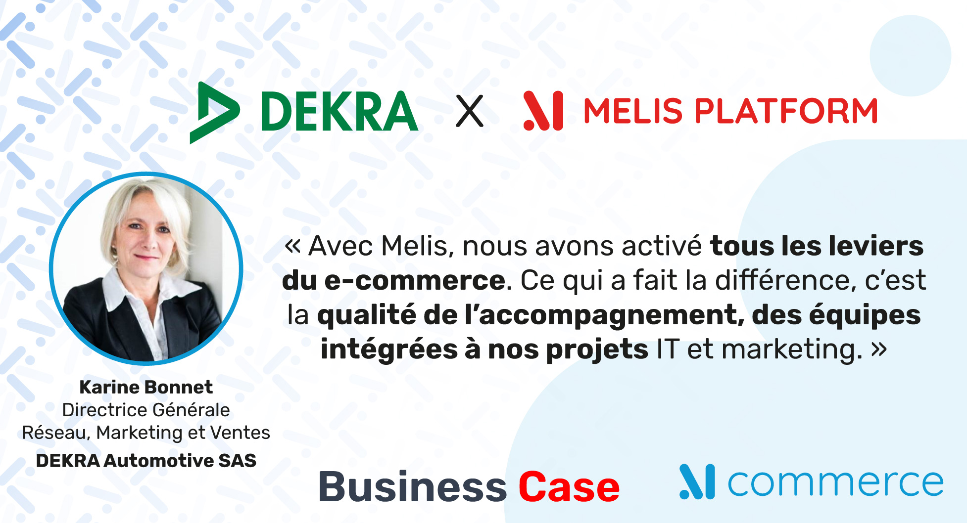 Business Case : DEKRA France - 10 ans de digitalisation continue avec Melis Platform